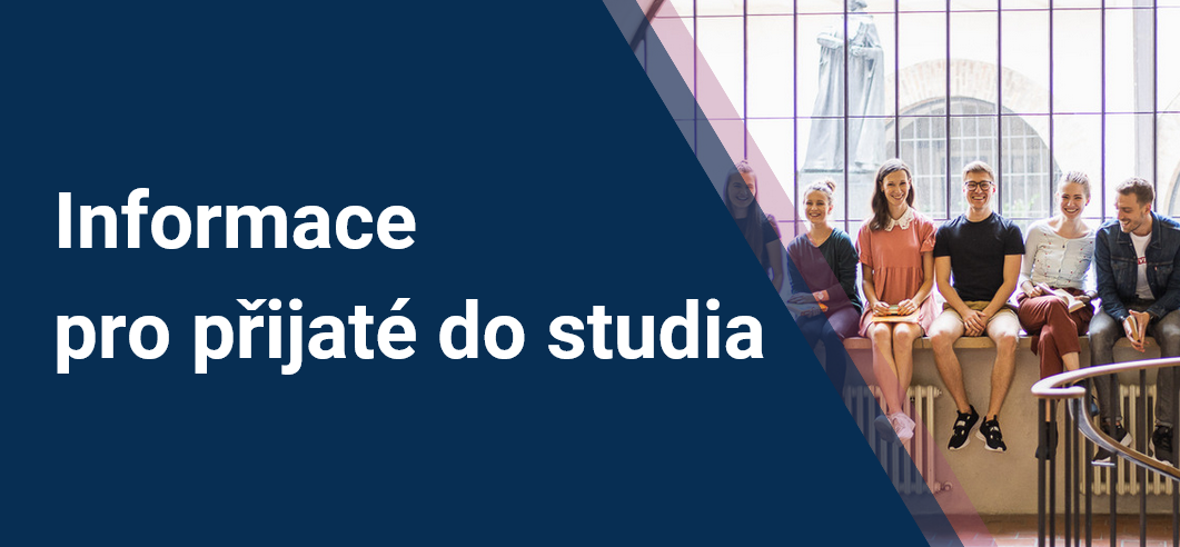 Informace pro přijaté do studia